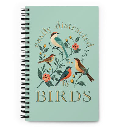 Easily Distracted By Birds Spiral Notebook