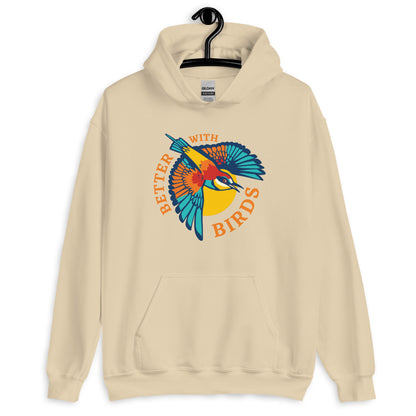 Better With Birds Unisex Hoodie