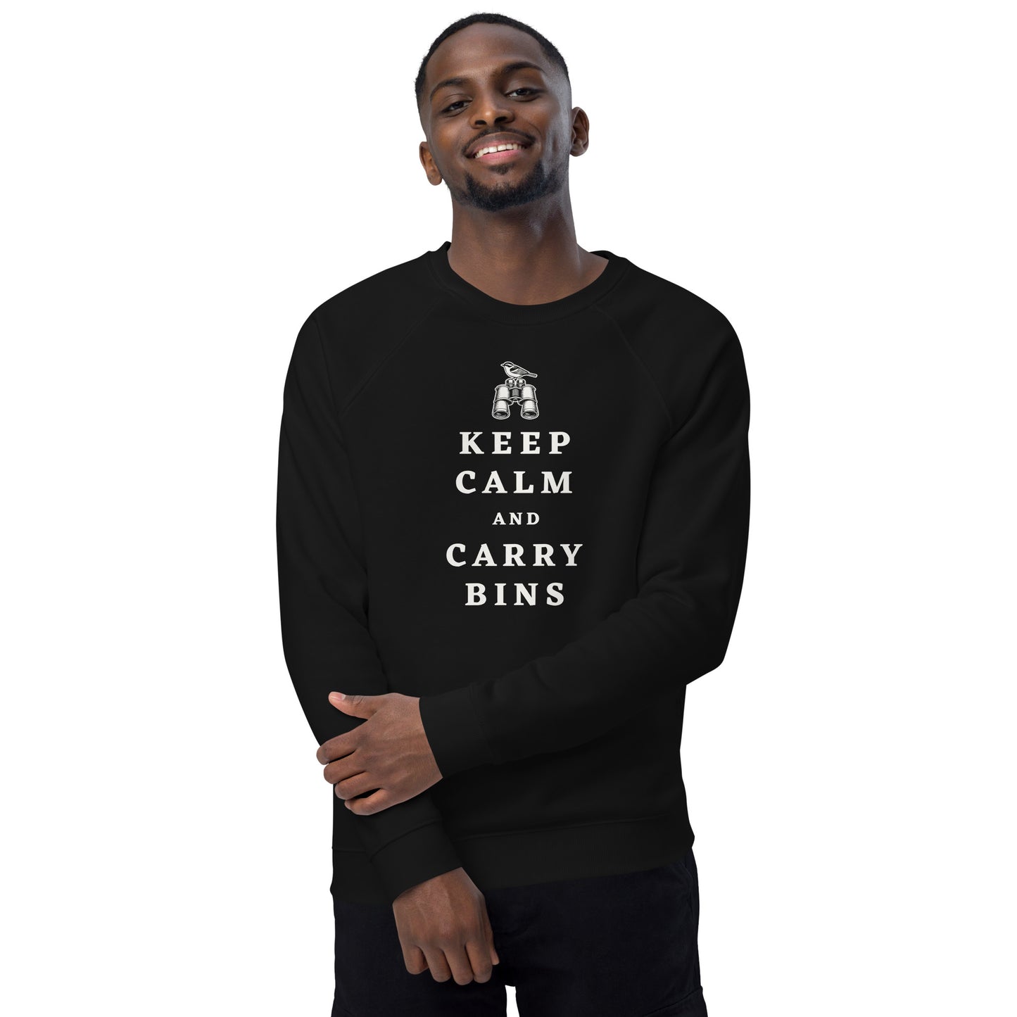 Keep Calm and Carry Bins Birding Sweatshirt