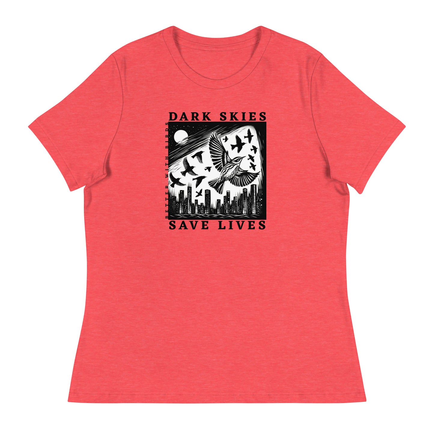Dark Skies Save Lives Women's Relaxed T-Shirt